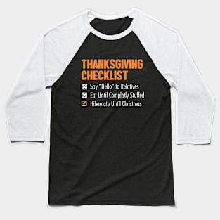 thanksgiving checklilst Baseball T-Shirt